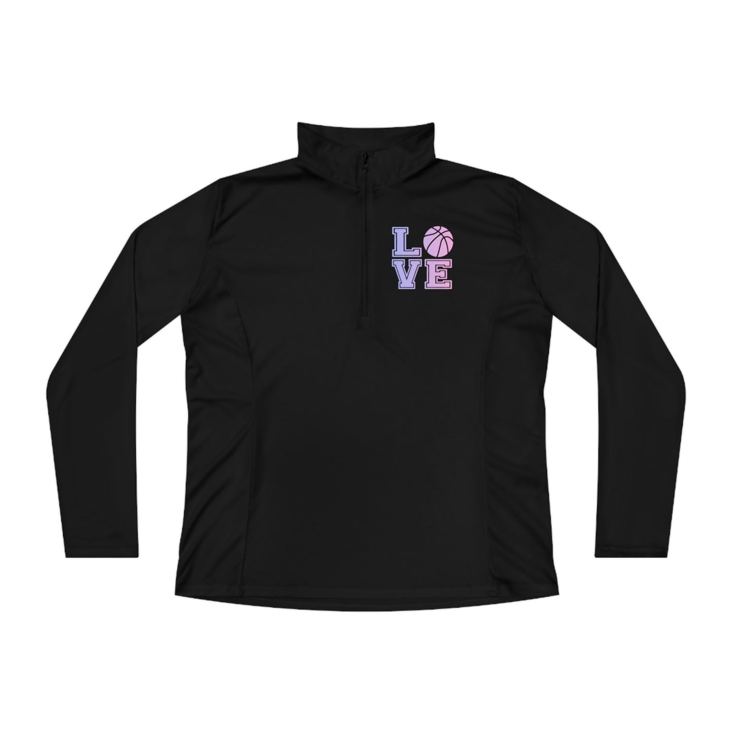 Ladies Quarter-Zip Pullover Love Basketball