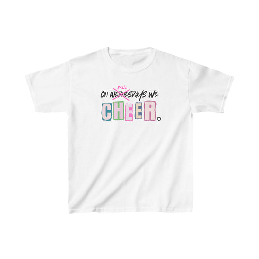 On All Days We Cheer Kids Heavy Cotton™ Tee