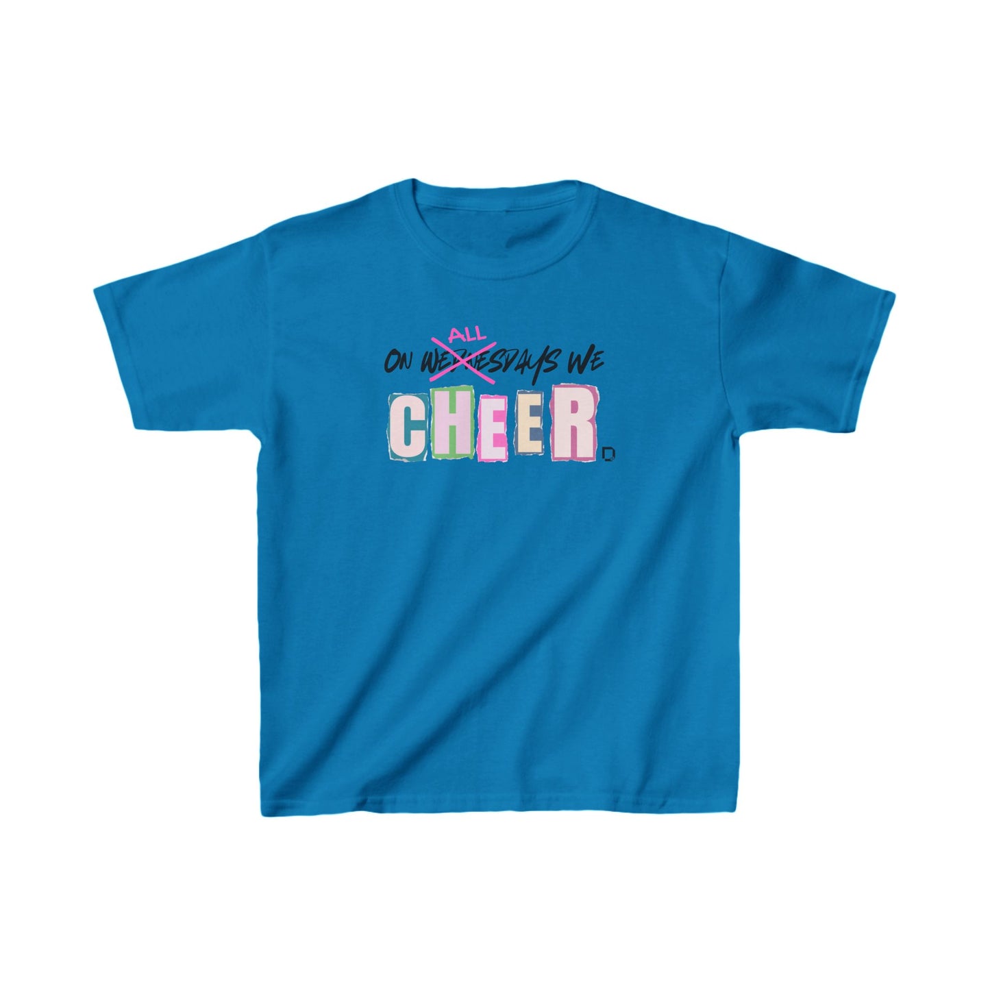 On All Days We Cheer Kids Heavy Cotton™ Tee