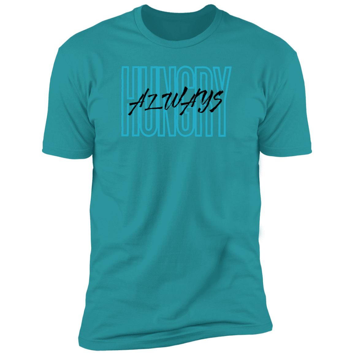 Always Hungry Adult Unisex Premium Short Sleeve T-Shirt