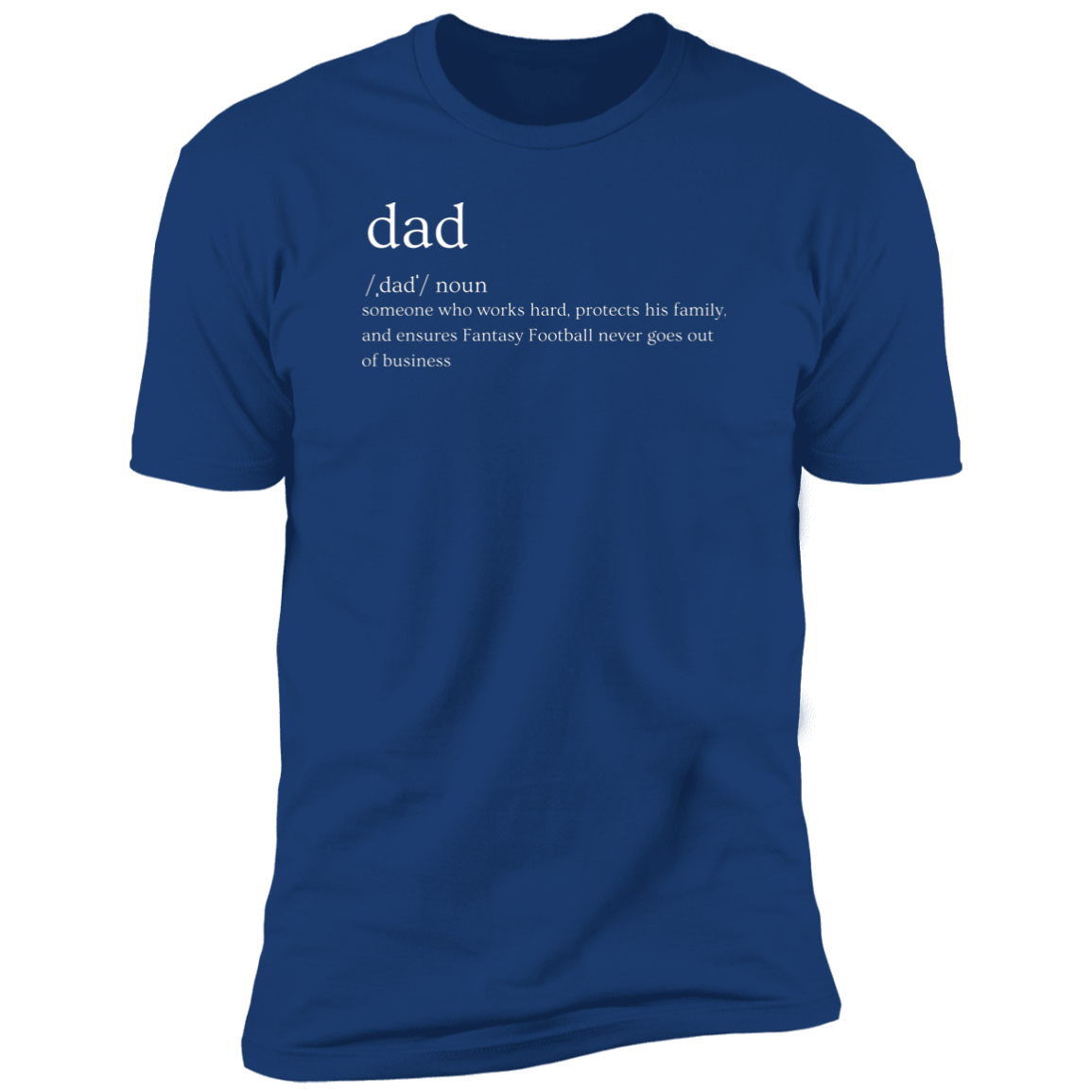 Dad Definition Adult Unisex Premium Short Sleeve Shirt